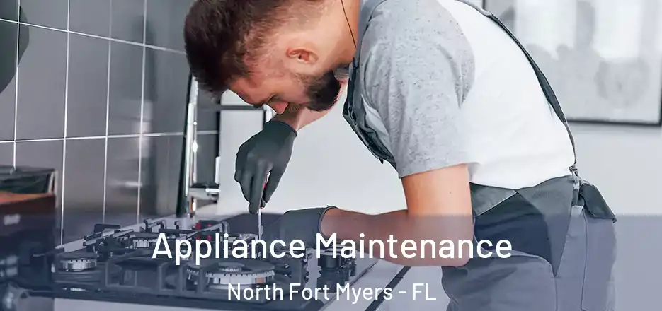  Appliance Maintenance North Fort Myers - FL