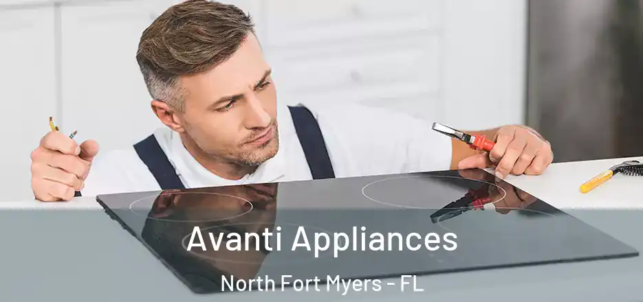  Avanti Appliances North Fort Myers - FL