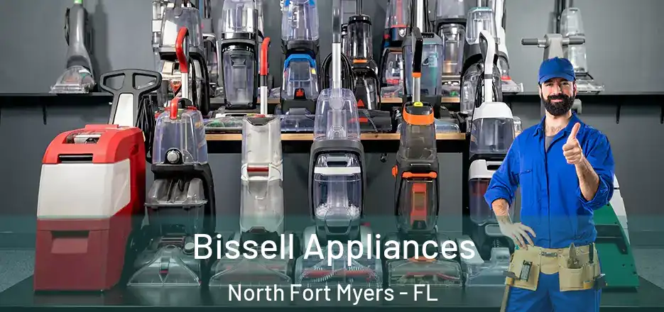  Bissell Appliances North Fort Myers - FL