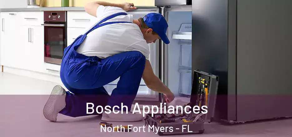  Bosch Appliances North Fort Myers - FL