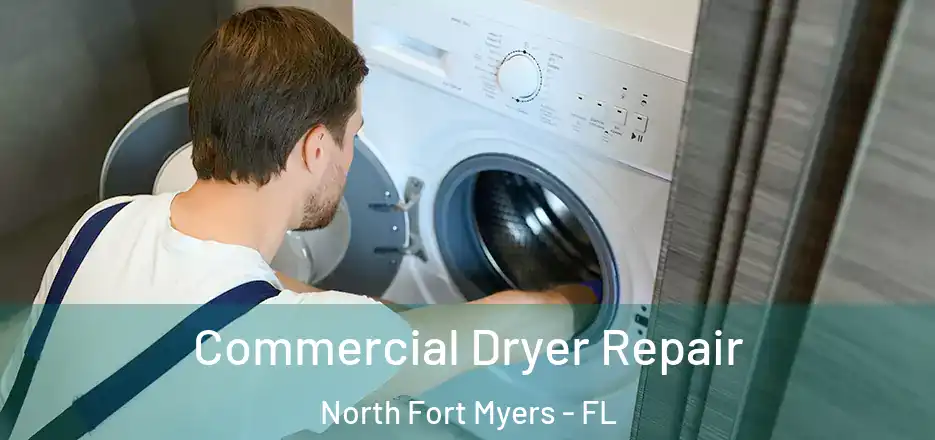 Commercial Dryer Repair North Fort Myers - FL