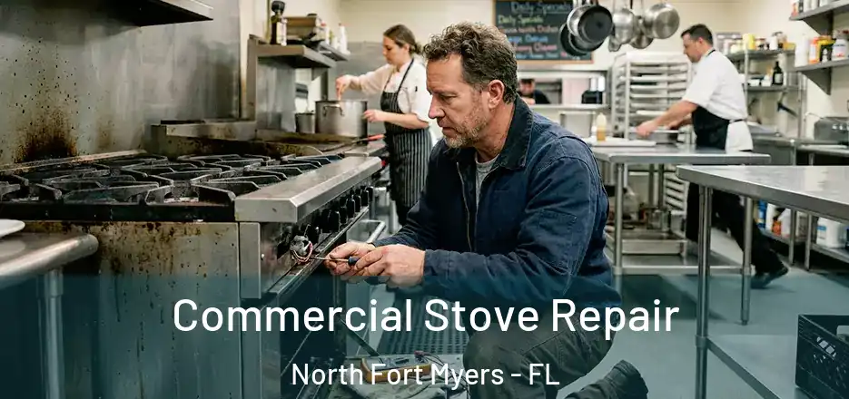  Commercial Stove Repair North Fort Myers - FL