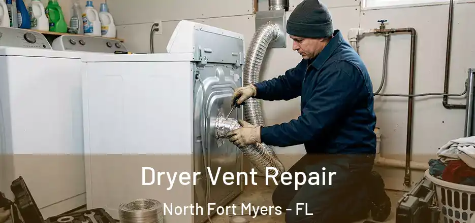  Dryer Vent Repair North Fort Myers - FL