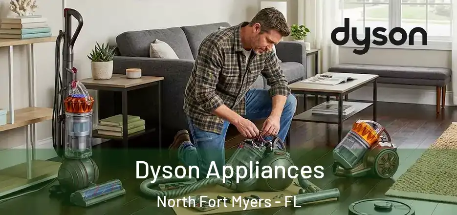  Dyson Appliances North Fort Myers - FL