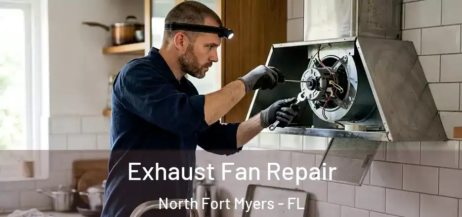  Exhaust Fan Repair North Fort Myers - FL