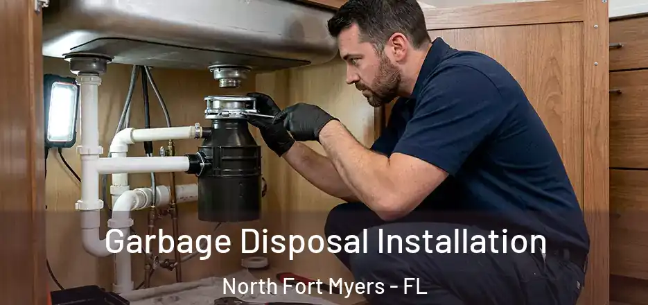  Garbage Disposal Installation North Fort Myers - FL