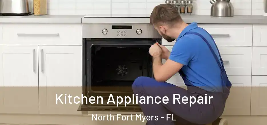  Kitchen Appliance Repair North Fort Myers - FL