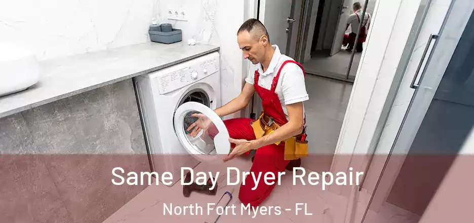  Same Day Dryer Repair North Fort Myers - FL
