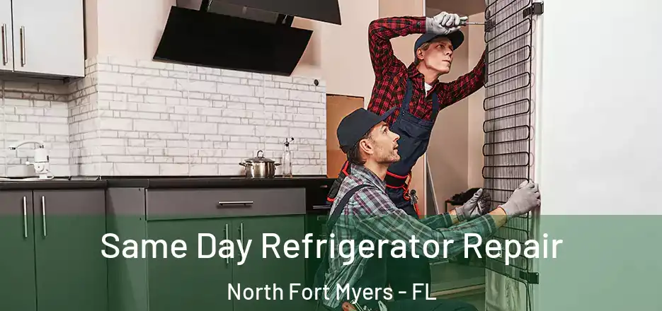  Same Day Refrigerator Repair North Fort Myers - FL