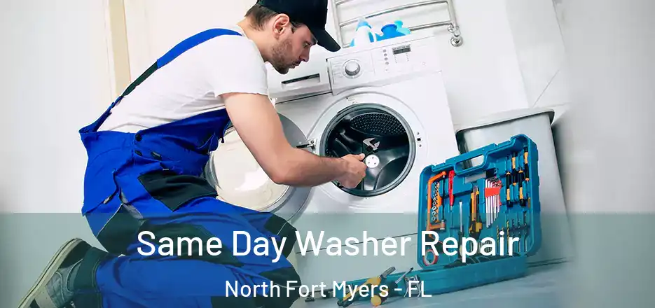  Same Day Washer Repair North Fort Myers - FL