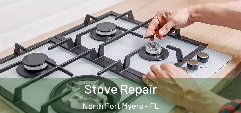 Stove Repair North Fort Myers - FL