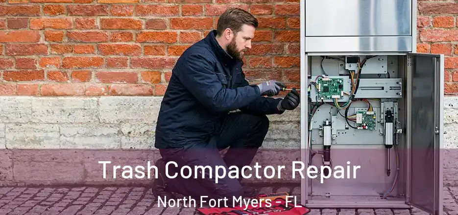  Trash Compactor Repair North Fort Myers - FL