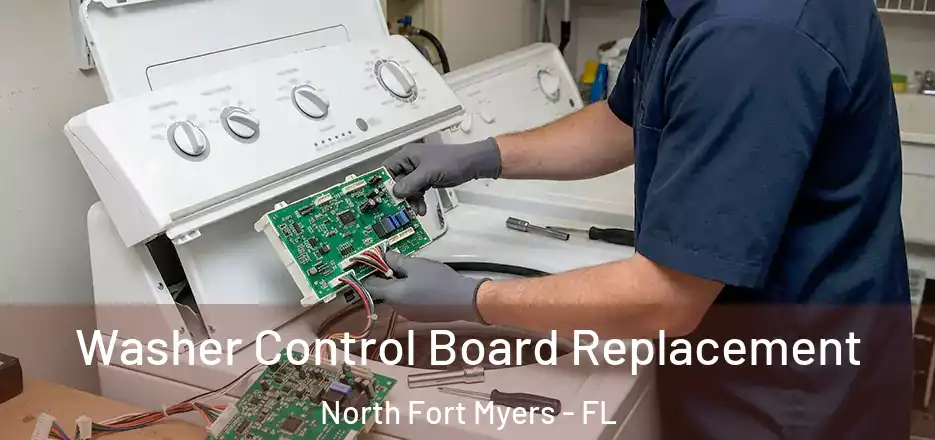  Washer Control Board Replacement North Fort Myers - FL