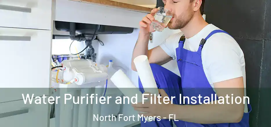  Water Purifier and Filter Installation North Fort Myers - FL